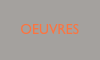 OEUVRES